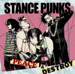 Stance Punks : Peace & Destroy